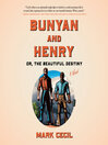 Bunyan and Henry; Or, the Beautiful Destiny